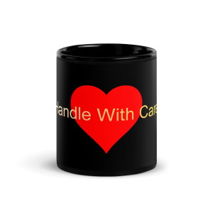 Black Glossy Mug - Handle With Care - Heart
